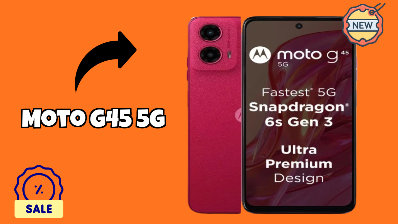 Moto G45 5G Price Drop Alert: Now Just ₹10,993 Only!