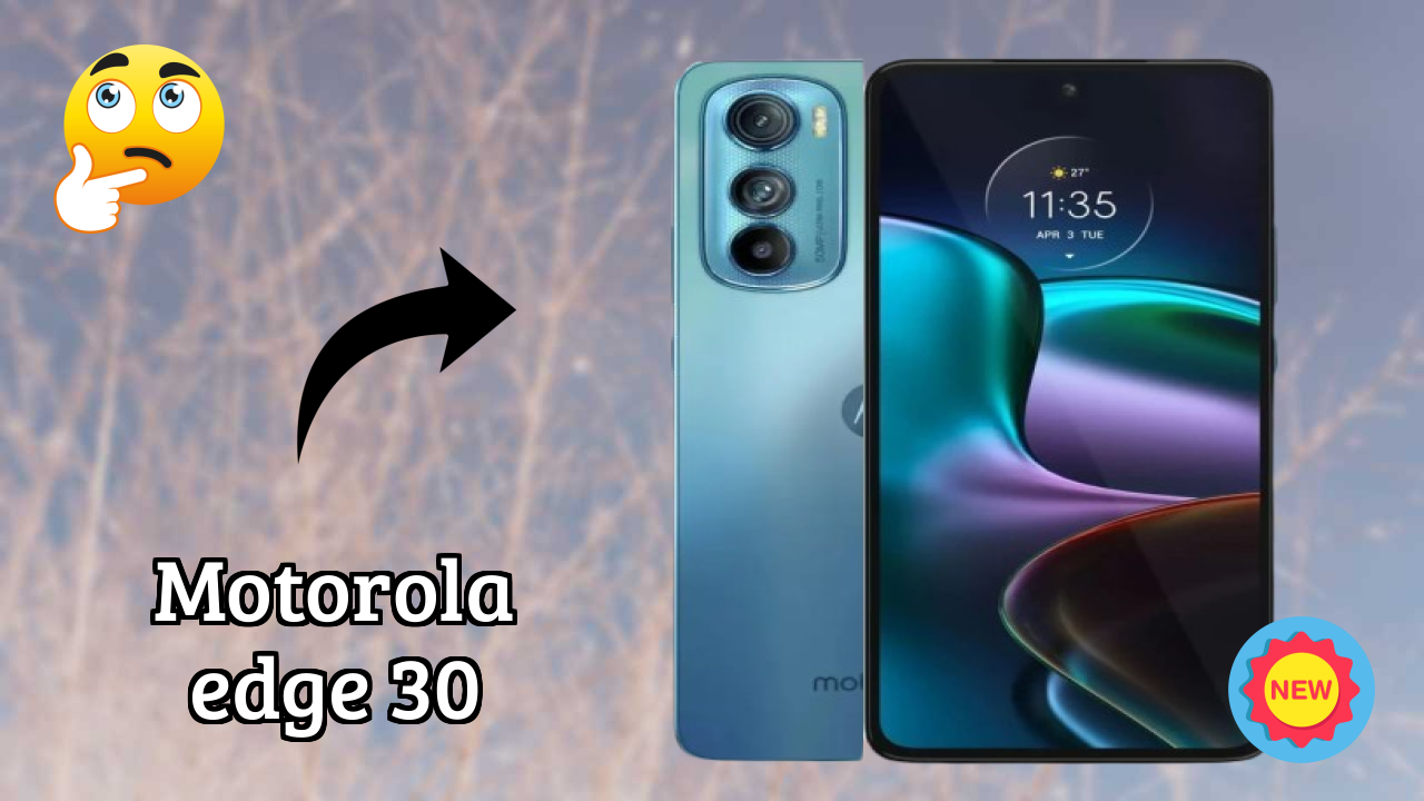 Motorola Edge 30 Price: ₹19,990 - Complete Review