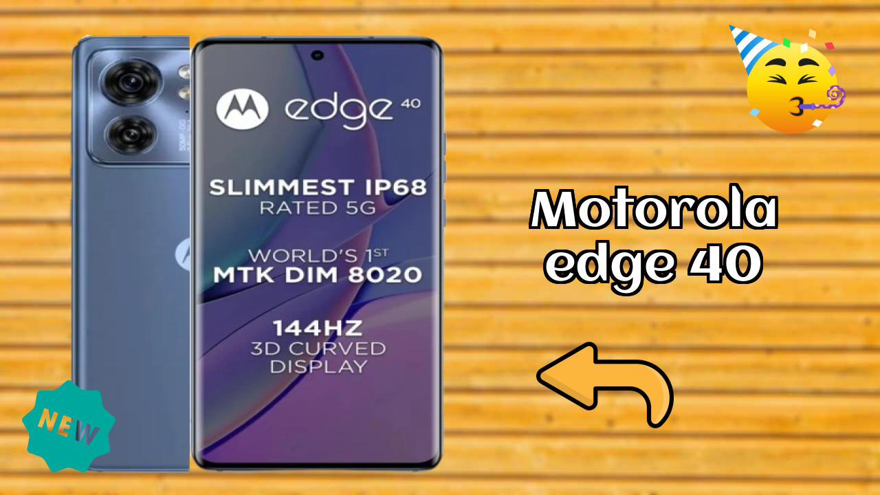 Top 2026 Reasons to Choose Motorola Edge 40
