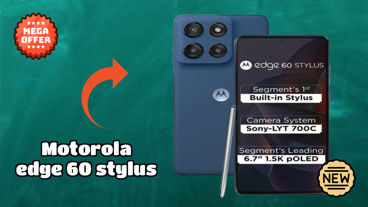 Motorola Edge 60 Stylus at ₹19,728 - Best Deal Available