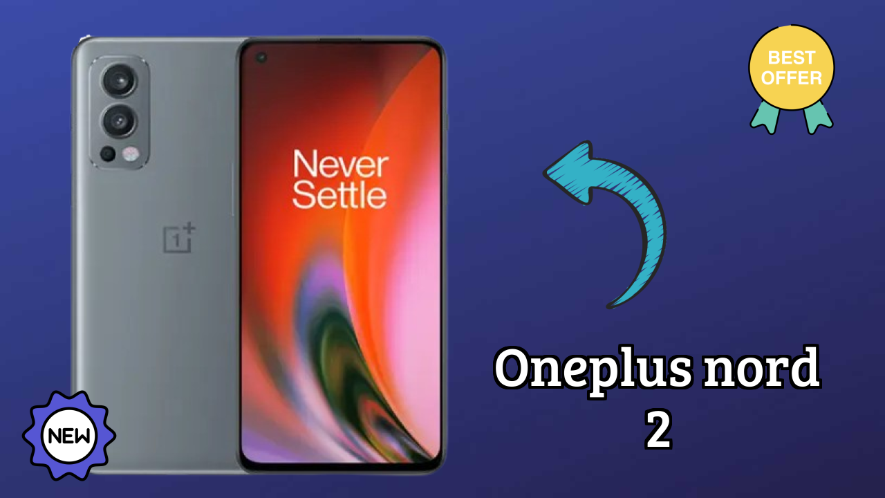 OnePlus OnePlus Nord 2 - User Experience & Review