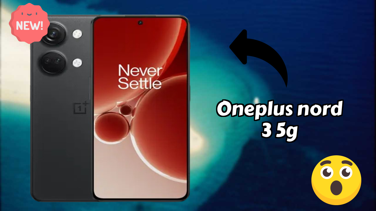 OnePlus Nord 3 5G Display Analysis: Super Fluid AMOLED Explained