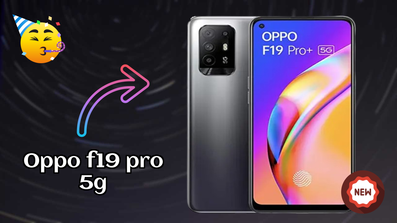 OPPO F19 Pro+ 5G Price: ₹19,999 - Complete Analysis