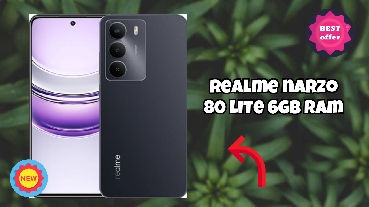 Top 2026 Reasons to Choose Realme Narzo 80 Lite 6GB RAM
