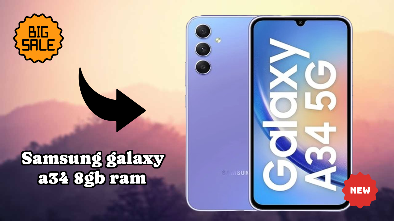 Samsung Galaxy A34 8GB RAM Display Size: 6.6 Inches (16.76 Cm) Screen Review