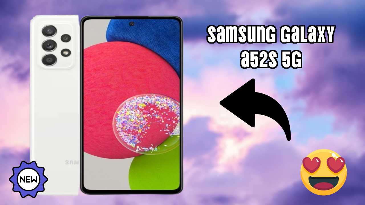 Samsung Galaxy A52s 5G Battery Life: 4500 MAh How Long Lasts