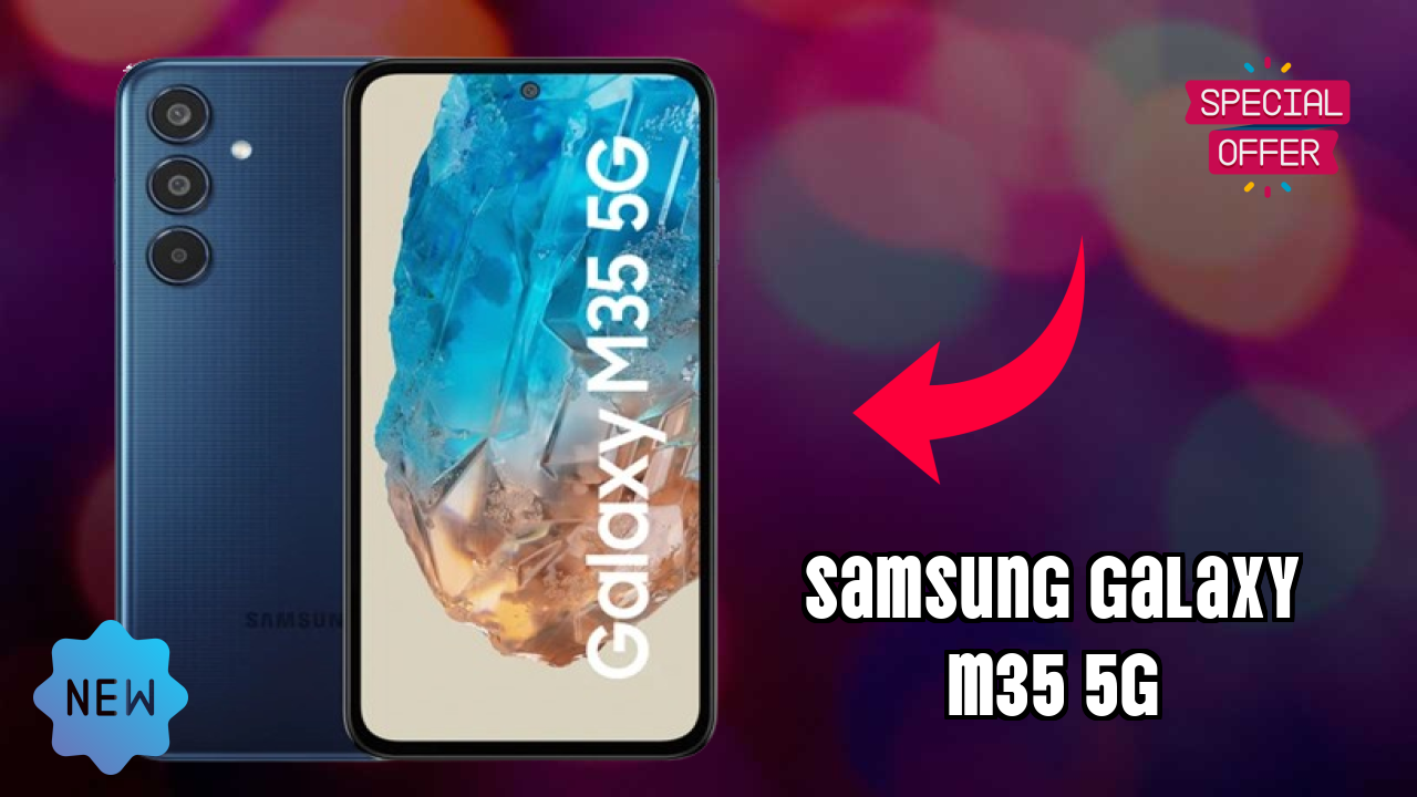 Samsung Galaxy M35 5G Display Analysis: Super AMOLED Quality