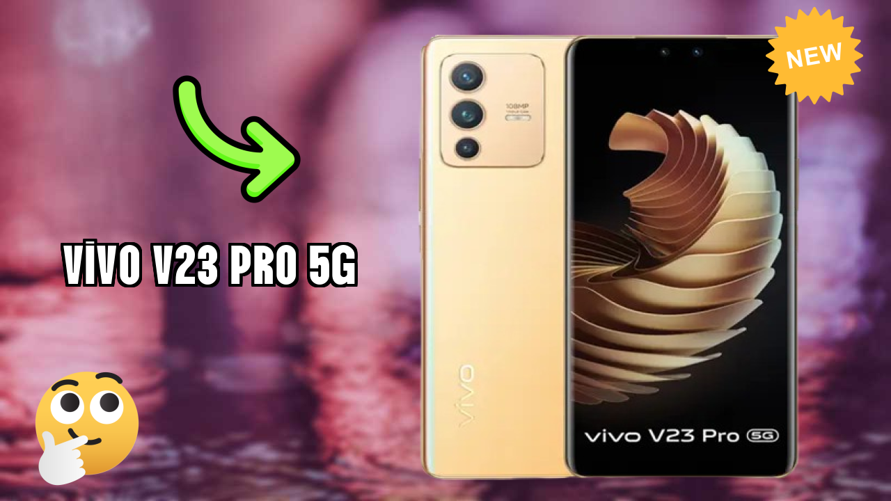 Vivo V23 Pro 5G Complete Review: Everything You Need to Know