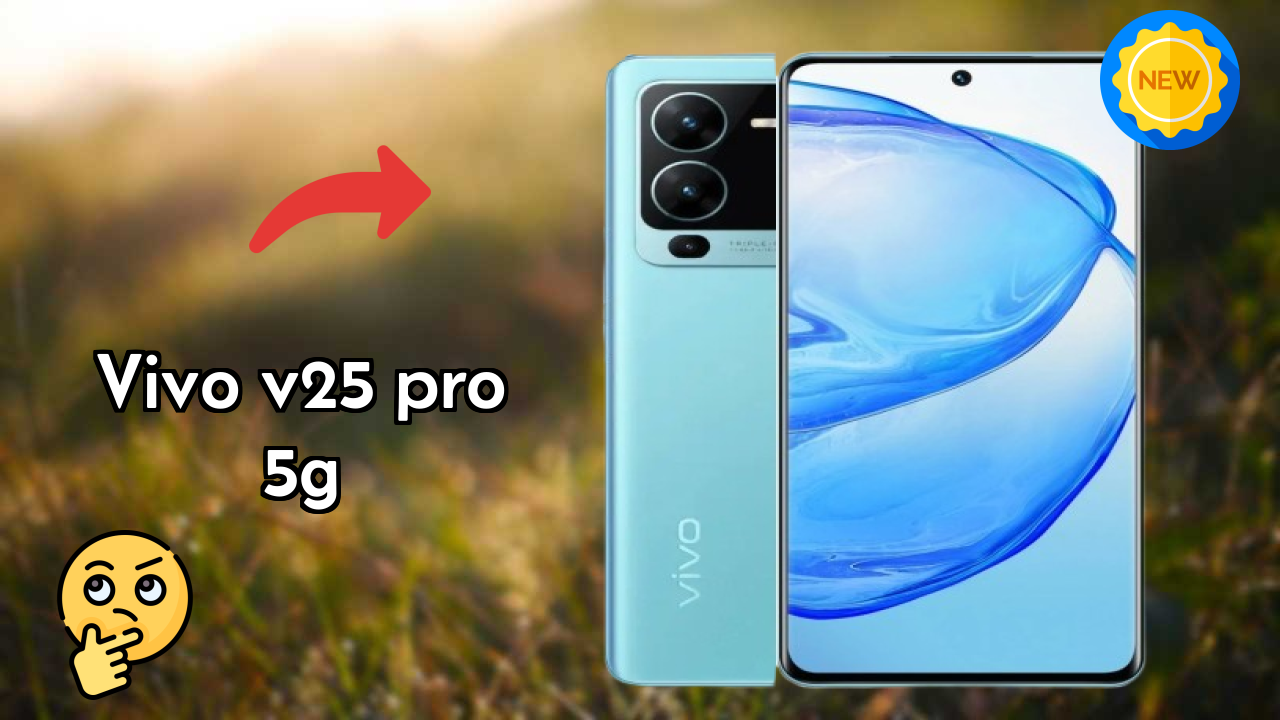 Vivo Fans: Vivo V25 Pro 5G Now Available at Just ₹25,999