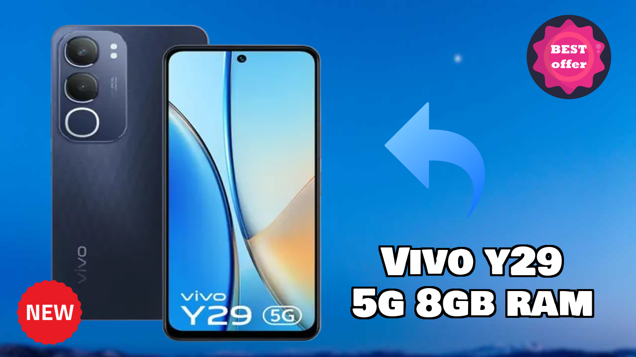 2026 Vivo Y29 5G 8GB RAM Best Mobile Features With Longlife Bettry?