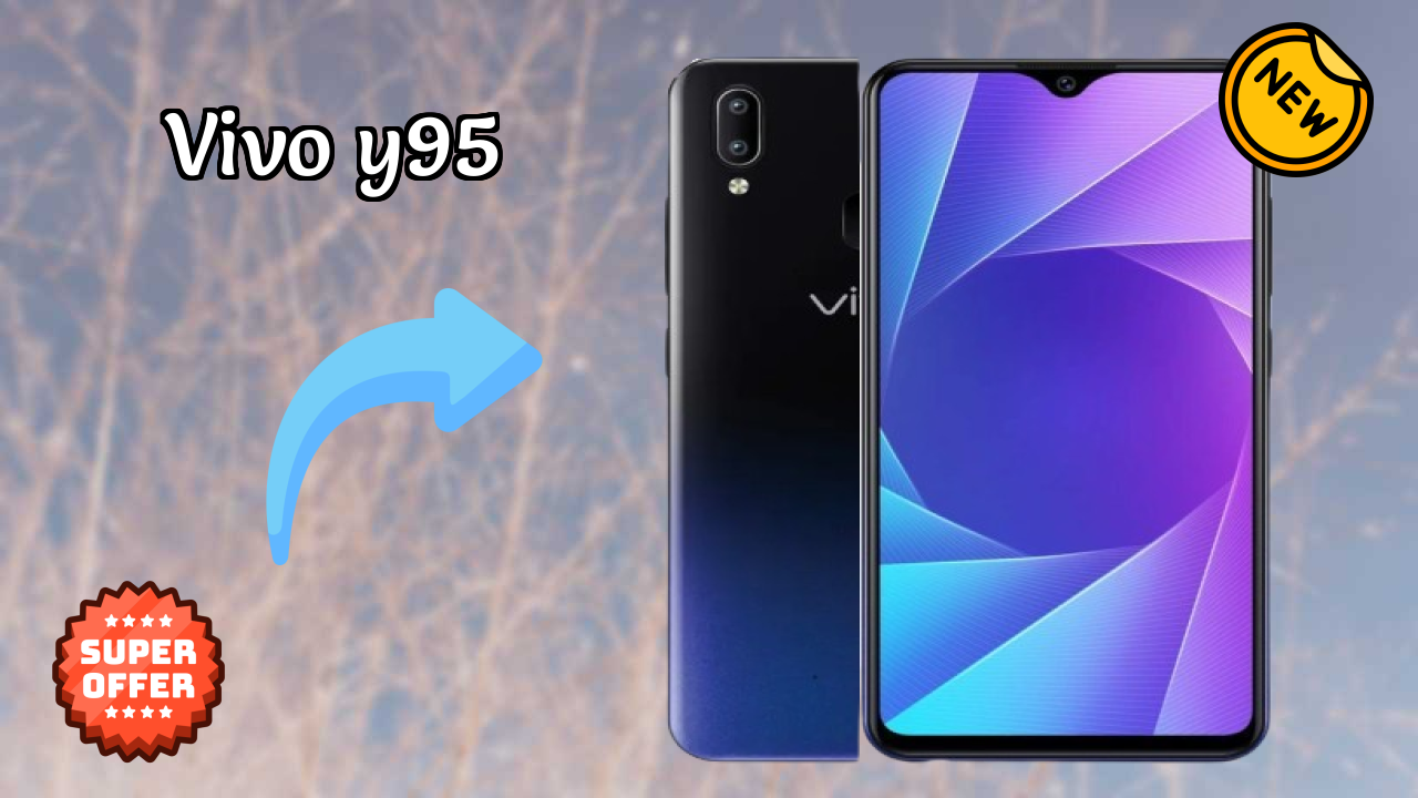 Is Vivo Y95 Leading the Mobile Market in 2026?
