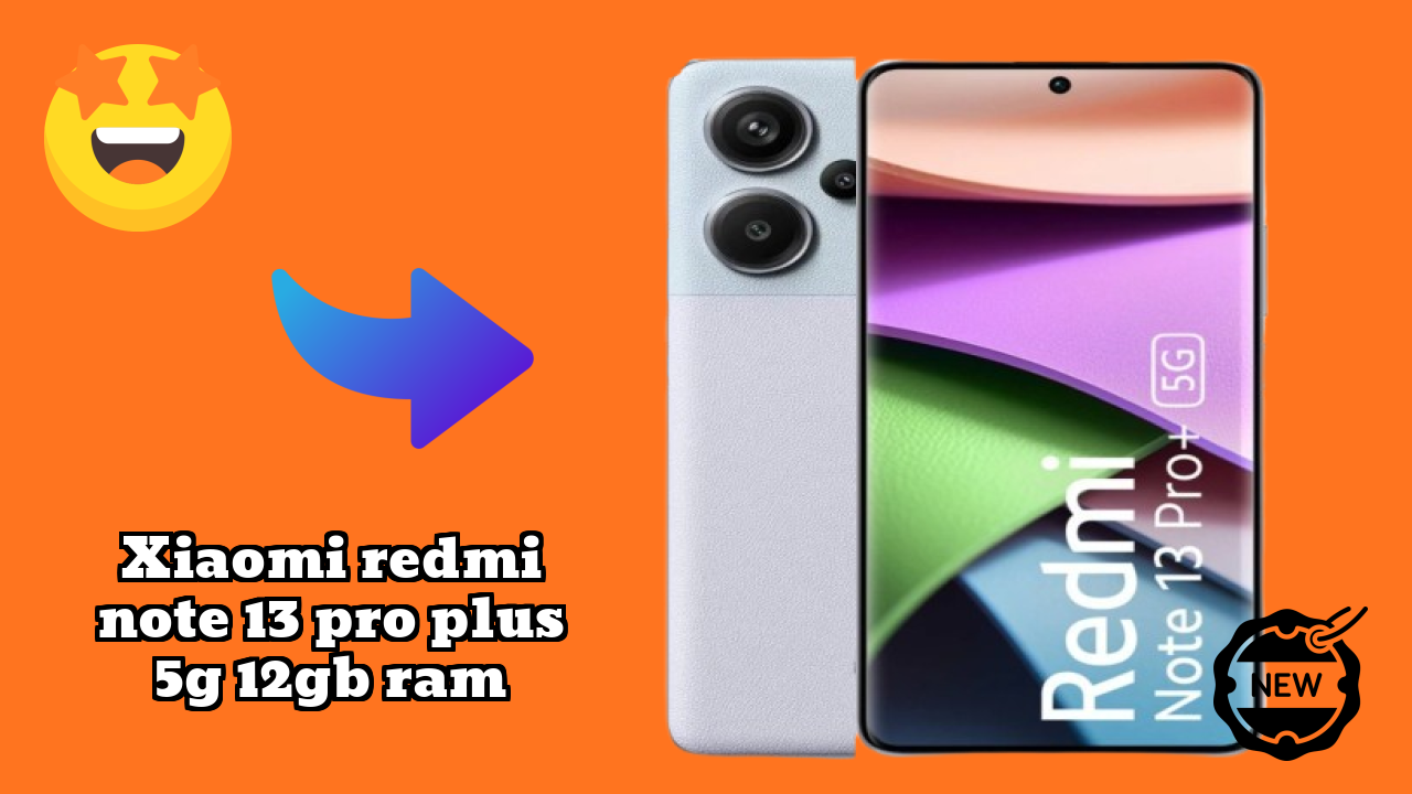 Xiaomi Redmi Note 13 Pro Plus 5G 12GB RAM at ₹26,999 - Best Features Explained
